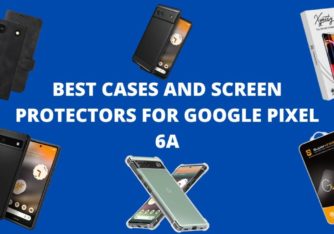 Best Google Pixel 6a Cases and Screen Protectors You Can Buy