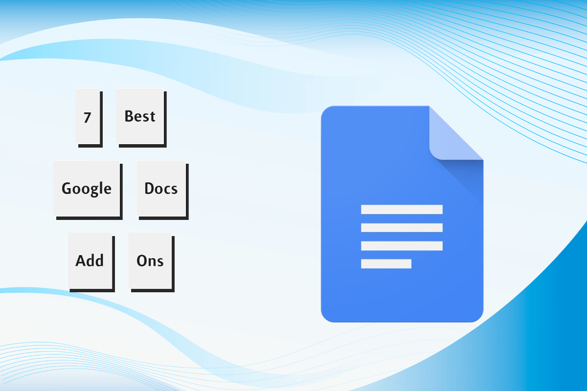7 Best Google Docs Add Ons