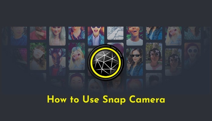 How to Use Snap Camera [Snapchat equivalent for Desktop]