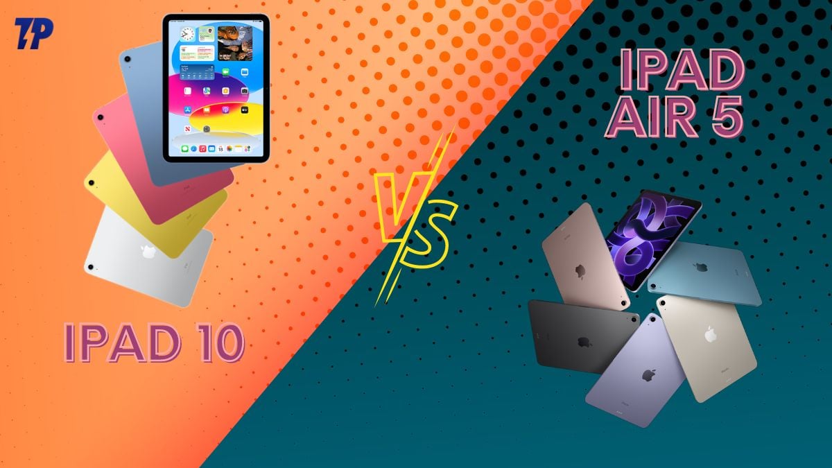 iPad 10 vs iPad Air 5: Comparing iPad (10th generation) and iPad Air (5th generation)